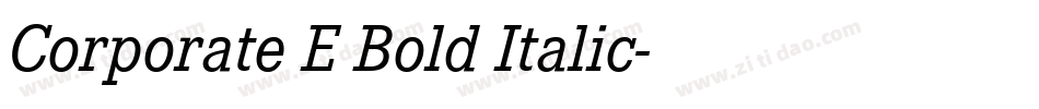 Corporate E Bold Italic字体转换